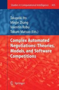 bokomslag Complex Automated Negotiations: Theories, Models, and Software Competitions