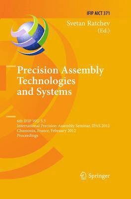 Precision Assembly Technologies and Systems 1