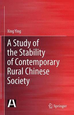 bokomslag A Study of the Stability of Contemporary Rural Chinese Society