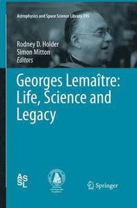 bokomslag Georges Lematre: Life, Science and Legacy