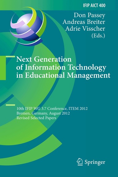 Don Passey, Andreas Breiter, Adrie Visscher - Next Generation of Information Technology in Educational Management, Häftad