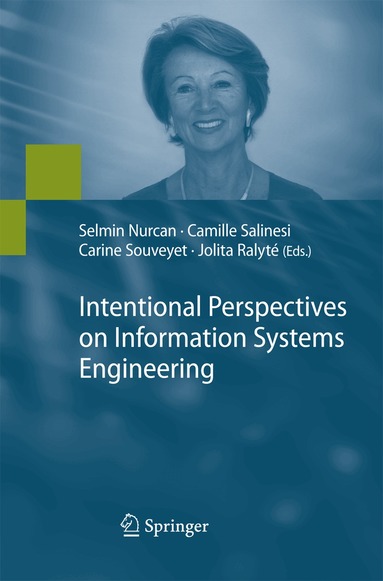 Selmin Nurcan, Camille Salinesi, Carine Souveyet, Jolita Ralyté - Intentional Perspectives on Information Systems Engineering, Häftad