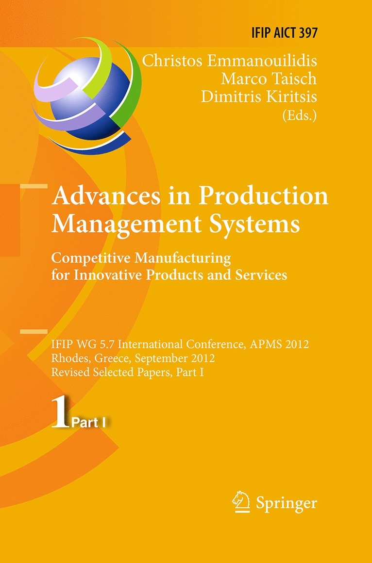 Advances in Production Management Systems. Competitive Manufacturing for Innovative Products and Services