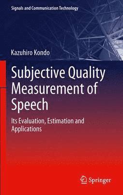 Subjective Quality Measurement of Speech 1