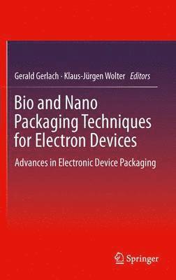Bio and Nano Packaging Techniques for Electron Devices 1