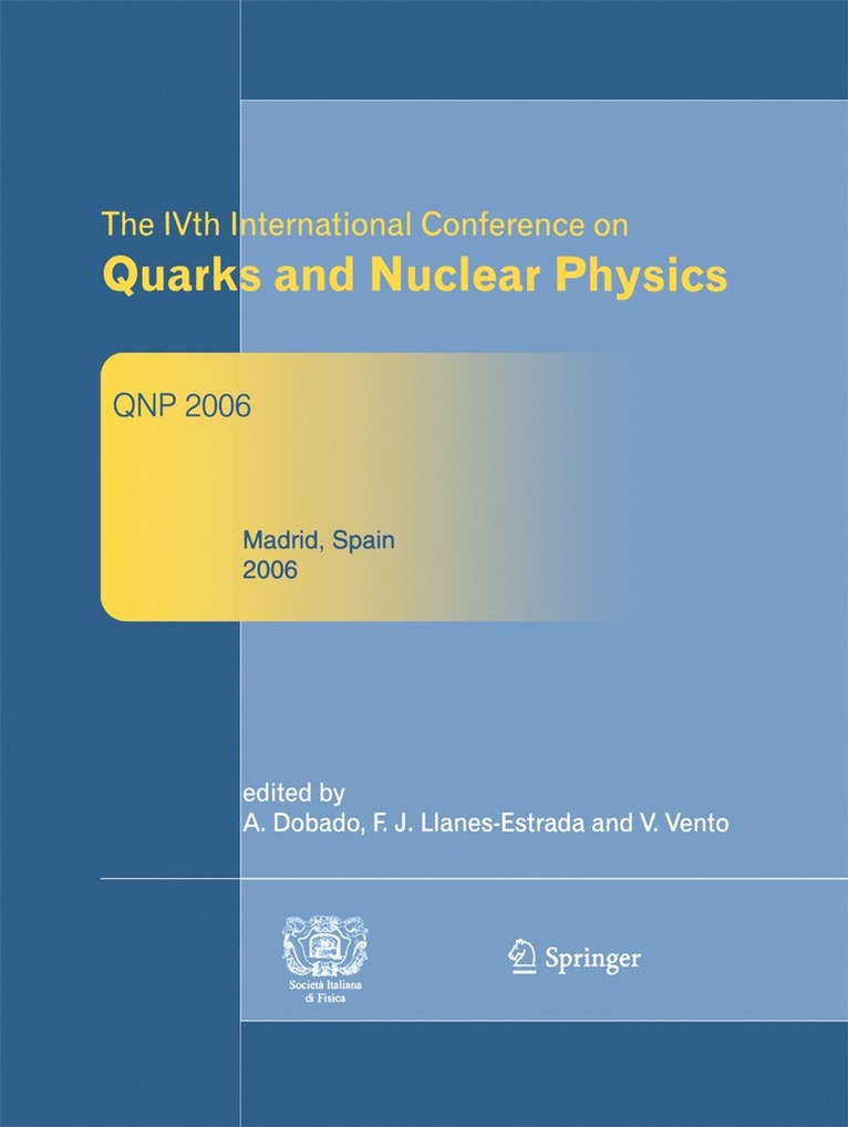 Antonio Dobado, Felipe J. Llanes-Estrada, V. Vento - IVth International Conference on Quarks and Nuclear Physics, Häftad