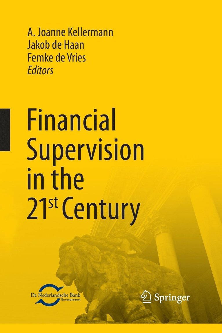 A. Joanne Kellermann, Jakob de Haan, Femke de Vries - Financial Supervision in the 21st Century, Häftad