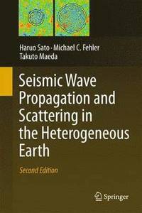 bokomslag Seismic Wave Propagation and Scattering in the Heterogeneous Earth : Second Edition