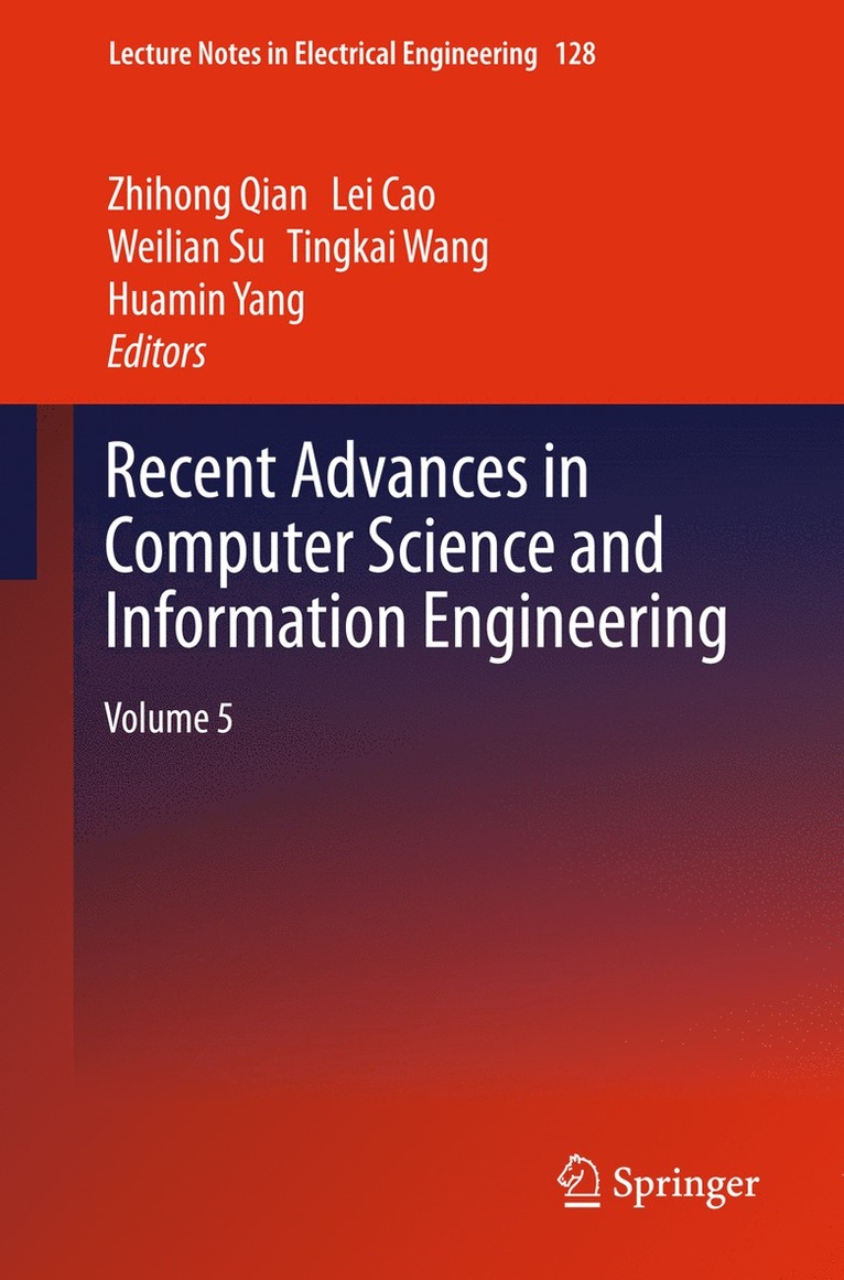 Zhihong Qian, Lei Cao, Weilian Su, Tingkai Wang, Huamin Yang - Recent Advances in Computer Science and Information Engineering, Häftad