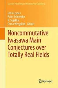 bokomslag Noncommutative Iwasawa Main Conjectures over Totally Real Fields