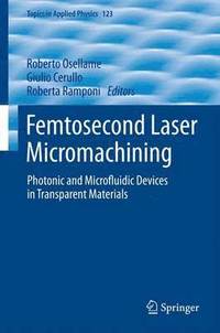 bokomslag Femtosecond Laser Micromachining