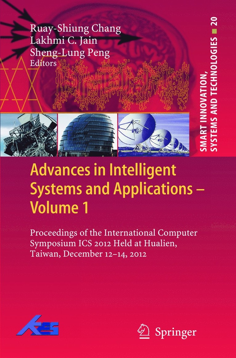 Ruay-Shiung Chang, Lakhmi C. Jain, Sheng-Lung Peng - Advances in Intelligent Systems and Applications - Volume 1, Häftad