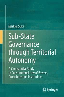 Sub-State Governance through Territorial Autonomy 1