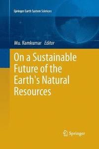 bokomslag On a Sustainable Future of the Earth's Natural Resources