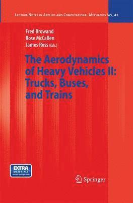 The Aerodynamics of Heavy Vehicles II: Trucks, Buses, and Trains 1