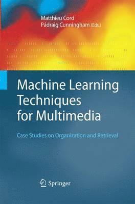 Machine Learning Techniques for Multimedia 1