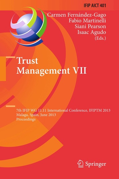 Carmen Fernandez-Gago, Fabio Martinelli, Siani Pearson, Isaac Agudo - Trust Management VII, Häftad