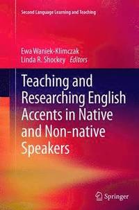 bokomslag Teaching and Researching English Accents in Native and Non-native Speakers