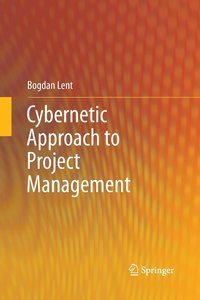 bokomslag Cybernetic Approach to Project Management