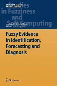 bokomslag Fuzzy Evidence in Identification, Forecasting and Diagnosis
