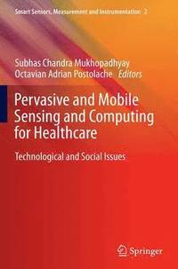 bokomslag Pervasive and Mobile Sensing and Computing for Healthcare