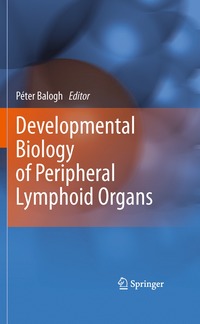 bokomslag Developmental Biology of Peripheral Lymphoid Organs