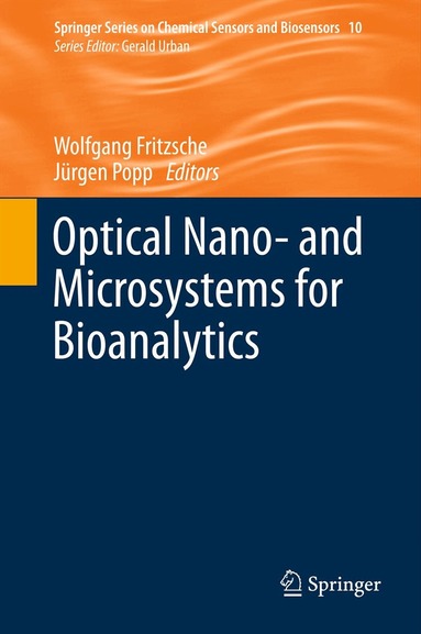 Wolfgang Fritzsche, Jürgen Popp - Optical Nano- and Microsystems for Bioanalytics, Häftad