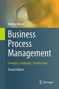 bokomslag Business Process Management: Concepts, Languages, Architectures
