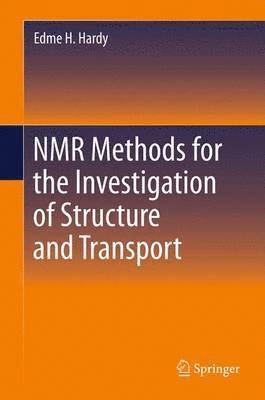bokomslag NMR Methods for the Investigation of Structure and Transport
