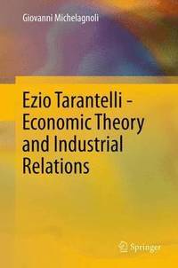 bokomslag Ezio Tarantelli - Economic Theory and Industrial Relations