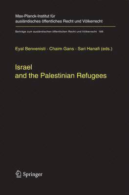 Eyal Benvenisti, Chaim Gans, Sari Hanafi - Israel and the Palestinian Refugees, Häftad