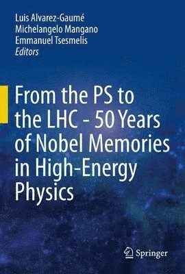 From the PS to the LHC - 50 Years of Nobel Memories in High-Energy Physics 1