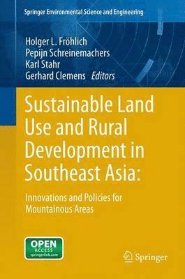 bokomslag Sustainable Land Use and Rural Development in Southeast Asia: Innovations and Policies for Mountainous Areas