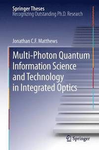 bokomslag Multi-Photon Quantum Information Science and Technology in Integrated Optics