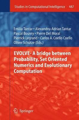 EVOLVE- A Bridge between Probability, Set Oriented Numerics and Evolutionary Computation 1