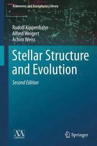 bokomslag Stellar Structure and Evolution