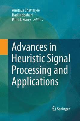 bokomslag Advances in Heuristic Signal Processing and Applications