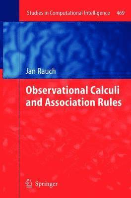 Observational Calculi and Association Rules 1