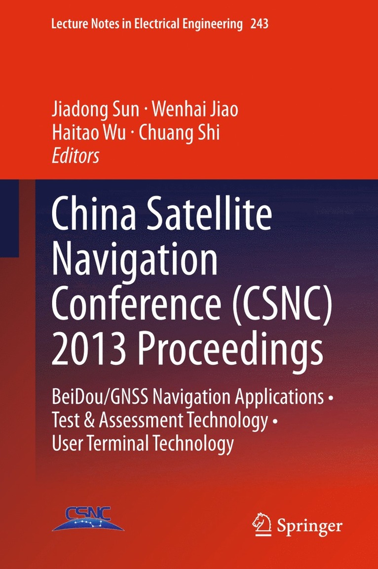 Jiadong Sun, Wenhai Jiao, Haitao Wu, Chuang Shi - China Satellite Navigation Conference (CSNC) 2013 Proceedings, Häftad