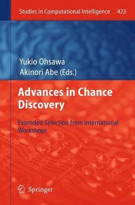 Yukio Ohsawa, Akinori Abe - Advances in Chance Discovery, Häftad