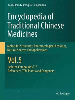 Encyclopedia of Traditional Chinese Medicines -  Molecular Structures, Pharmacological Activities, Natural Sources and Applications 1