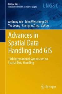 bokomslag Advances in Spatial Data Handling and GIS