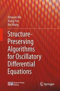 bokomslag Structure-Preserving Algorithms for Oscillatory Differential Equations