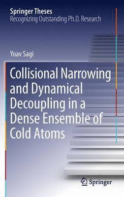 Collisional Narrowing and Dynamical Decoupling in a Dense Ensemble of Cold Atoms 1