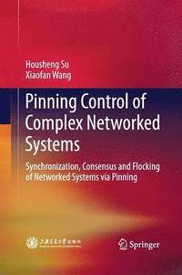 bokomslag Pinning Control of Complex Networked Systems