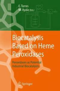 bokomslag Biocatalysis Based on Heme Peroxidases
