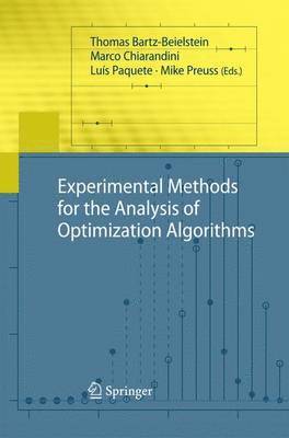 Thomas Bartz-Beielstein, Marco Chiarandini, Luís Paquete, Mike Preuss - Experimental Methods for the Analysis of Optimization Algorithms, Häftad