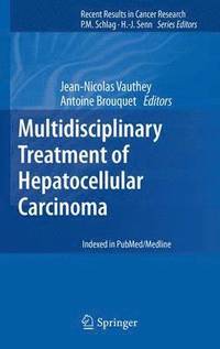 bokomslag Multidisciplinary Treatment of Hepatocellular Carcinoma