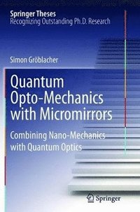 bokomslag Quantum Opto-Mechanics with Micromirrors