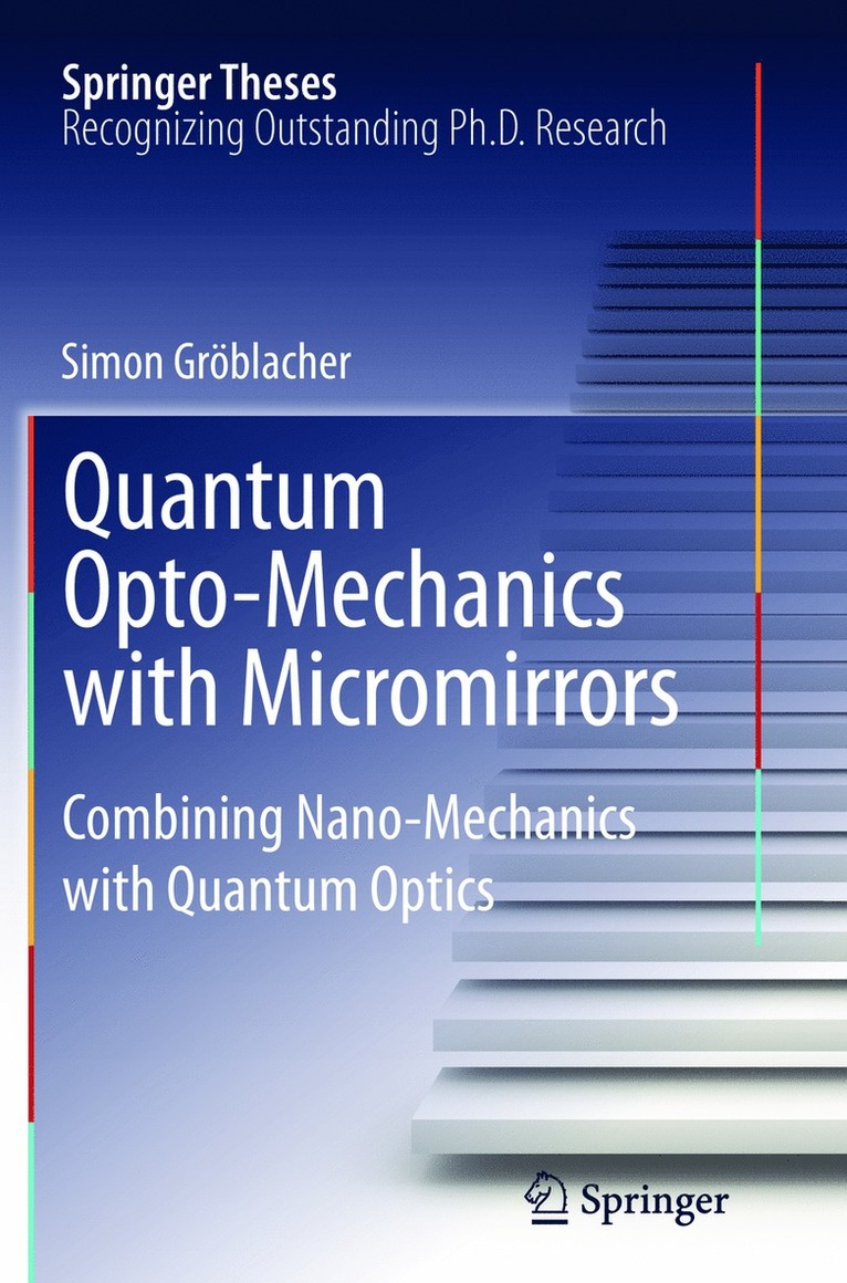 Simon Gröblacher - Quantum Opto-Mechanics with Micromirrors, Häftad